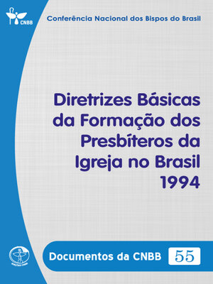 cover image of Diretrizes Básicas da Formação dos Presbíteros da Igreja no Brasil 1994--Documentos da CNBB 55--Digital